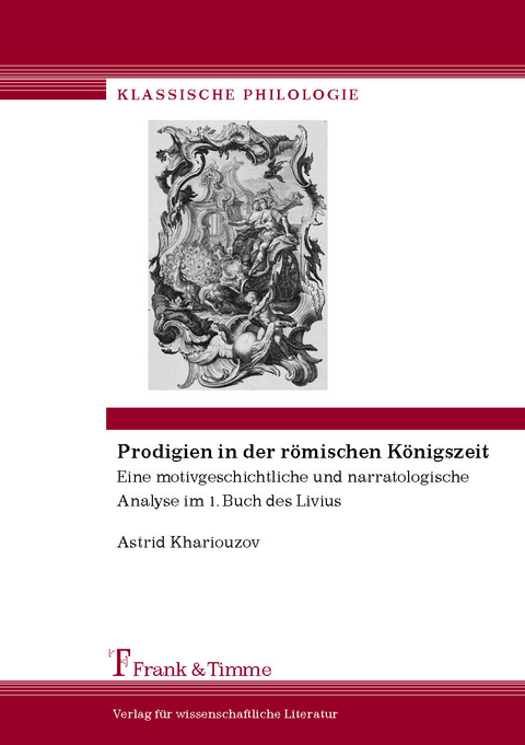 Prodigien in der römischen Königszeit - Astrid Khariouzov