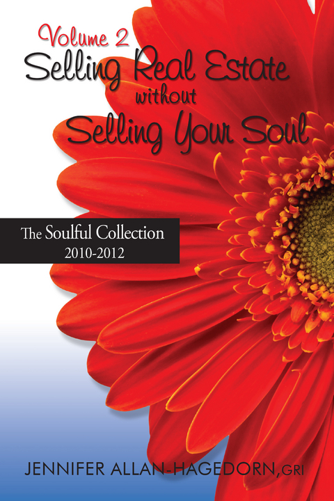 Selling Real Estate without Selling Your Soul, Volume 2 -  Jennifer Allan-Hagedorn