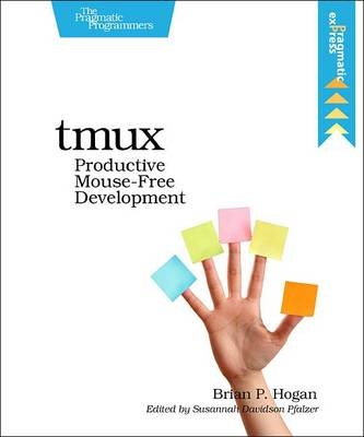 tmux - Brian Hogan