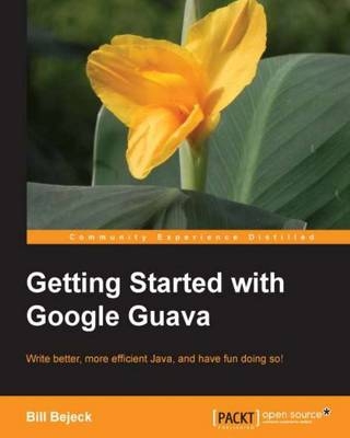 Getting Started with Google Guava - Bill Bejeck