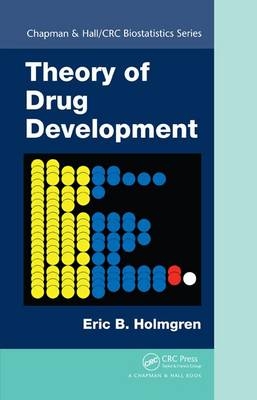 Theory of Drug Development - Eric B. Holmgren