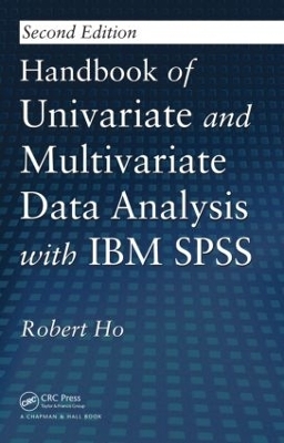 Handbook of Univariate and Multivariate Data Analysis with IBM SPSS - Robert Ho