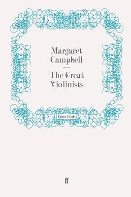 The Great Violinists - Margaret Campbell