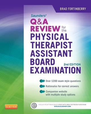 Saunders Q&A Review for the Physical Therapist Assistant Board Examination - Brad Fortinberry