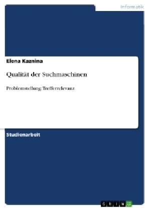 QualitÃ¤t der Suchmaschinen - Elena Kaznina