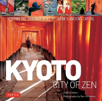 Kyoto City of Zen - Judith Clancy