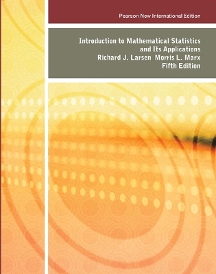 Introduction to Mathematical Statistics and Its Applications - Richard Larsen, Morris Marx