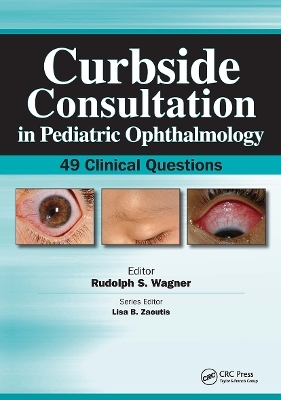 Curbside Consultation in Pediatric Ophthalmology - Rudolph Wagner