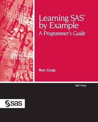 Learning SAS by Example - Ron Cody