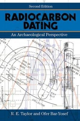 Radiocarbon Dating - R.E. Taylor, Ofer Bar-Yosef