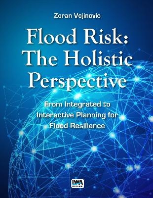 Flood Risk - Zoran Vojinovic