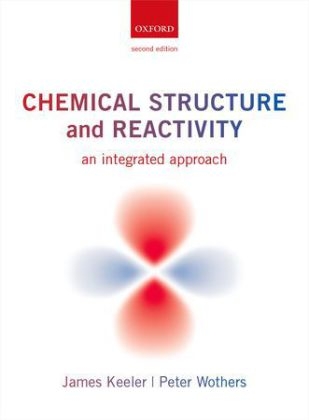 Chemical Structure and Reactivity - James Keeler, Peter Wothers