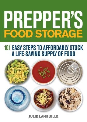 Prepper's Food Storage - Julie Languille