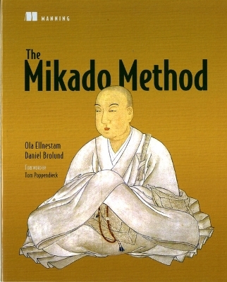 The Mikado Method - Ola Ellnestam, Daniel Brolund