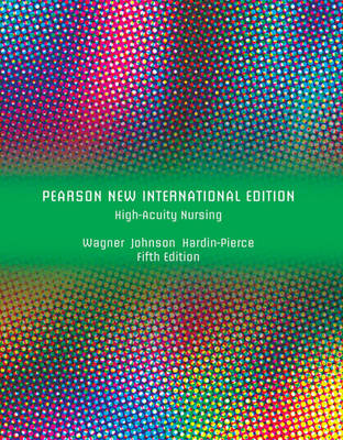 High Acuity Nursing: Pearson New International Edition - Kathleen Dorman Wagner, Karen Johnson, Melanie Hardin-Pierce