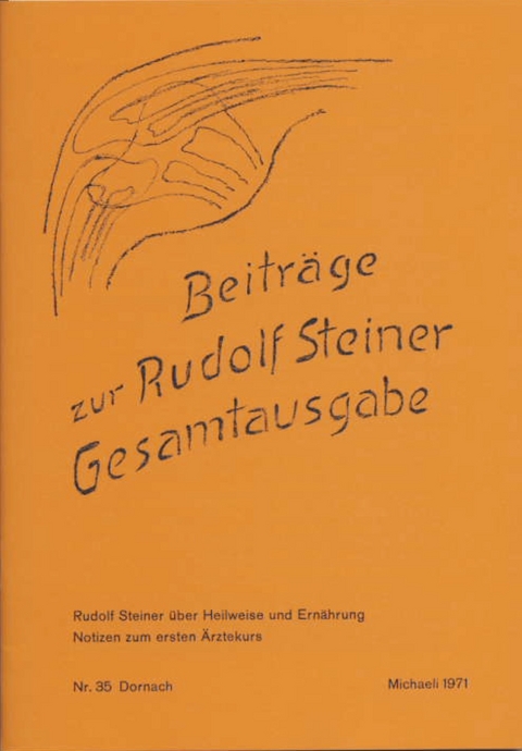 Beiträge zur Rudolf Steiner Gesamtausgabe, Heft 35 - 