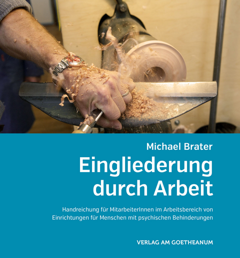 Eingliederung durch Arbeit - Michael Brater