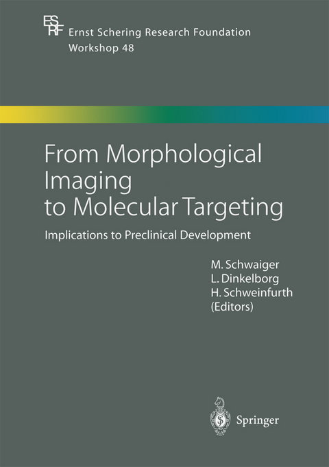 From Morphological Imaging to Molecular Targeting - 