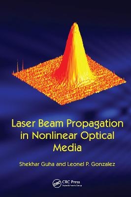 Laser Beam Propagation in Nonlinear Optical Media - 