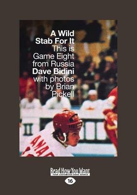 A Wild Stab for It - Dave Bidini