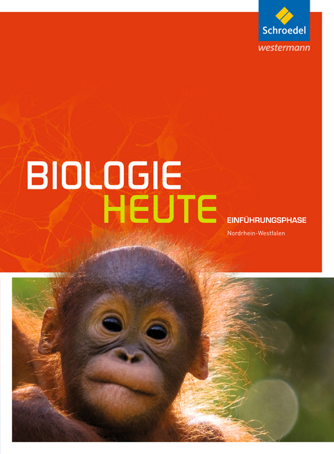 Biologie heute SII - Ausgabe 2014 für Nordrhein-Westfalen - 