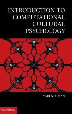 Introduction to Computational Cultural Psychology - Yair Neuman