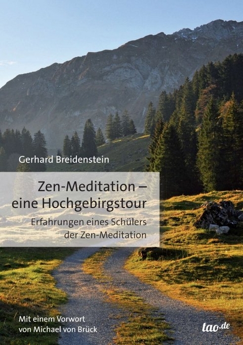 Zen-Meditation - eine Hochgebirgstour - Gerhard Breidenstein