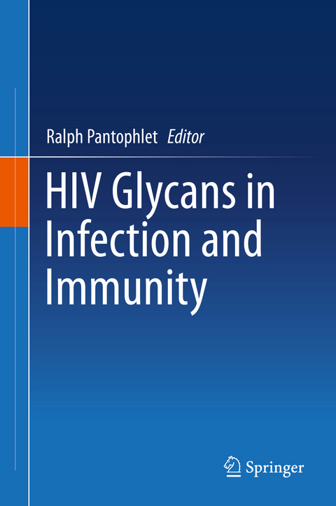 HIV Glycans in Infection and Immunity - 