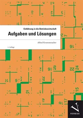 Einführung in die Betriebswirtschaft - Alfred Krummenacher