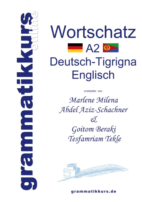 Wörterbuch A2 Deutsch-Tigrigna-Englisch - Marlene Milena Abdel Aziz-Schachner, Beraki Goitom, Tekle Tesfamriam