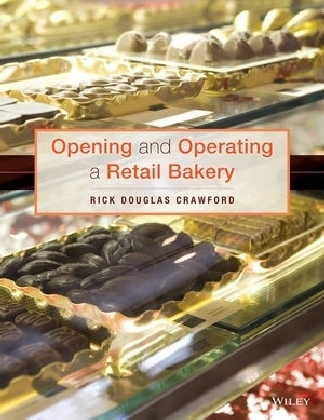 Opening and Operating a Retail Bakery - Rick Douglas Crawford