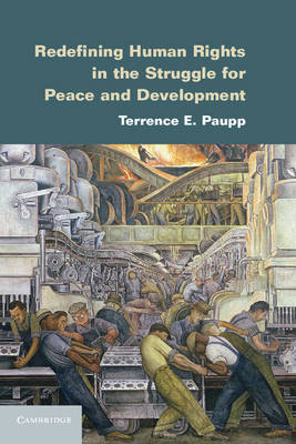 Redefining Human Rights in the Struggle for Peace and Development - Terrence E. Paupp