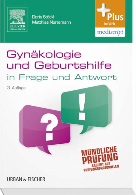 Gynäkologie und Geburtshilfe in Frage und Antwort - Doris Stöckl, Matthias Nörtemann