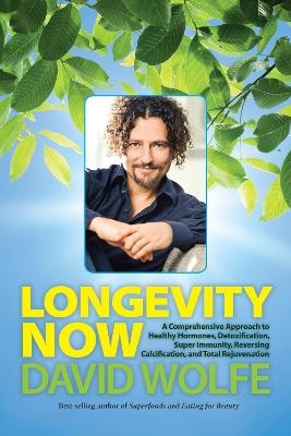 Longevity Now - David Wolfe