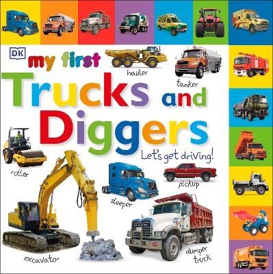 My First Trucks and Diggers Let's Get Driving -  Dk