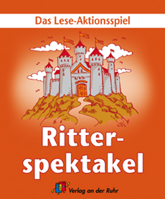 Ritterspektakel - Astrid Grabe, Andrea Mucha