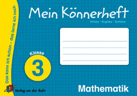 Mein Könnerheft - Mathematik Klasse 3 - Gesa Hintze, Stephanie Kupske, Dana Schöne