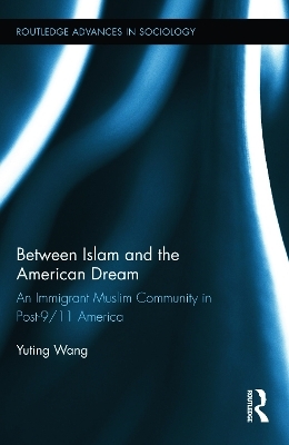 Between Islam and the American Dream - Yuting Wang