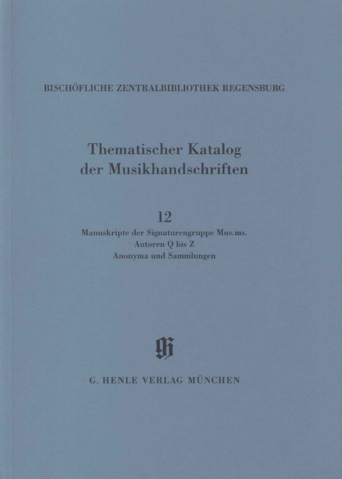 KBM 14,12 Musikhandschriften der Signaturengruppe Mus.ms., Autoren S–Z, Anonyma und Sammlungen - 