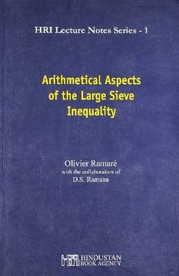 Arithmetical Aspects of the Large Sieve Inequality - Oliver Ramaré