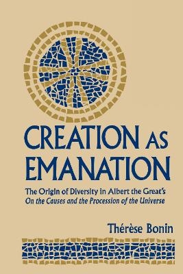 Creation as Emanation - Therese Bonin