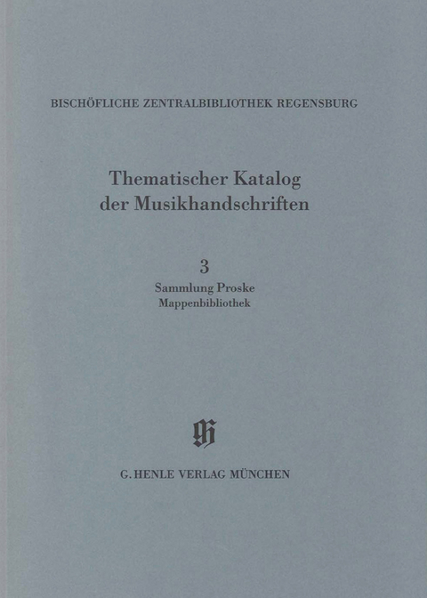 KBM 14,3 Sammlung Proske. Mappenbibliothek - Gertraut Haberkamp, Jochen Reutter