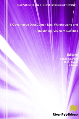 E Governance Data Center, Data Warehousing and Data Mining - Sonali Agarwal, M. D. Tiwari, Iti Tiwari