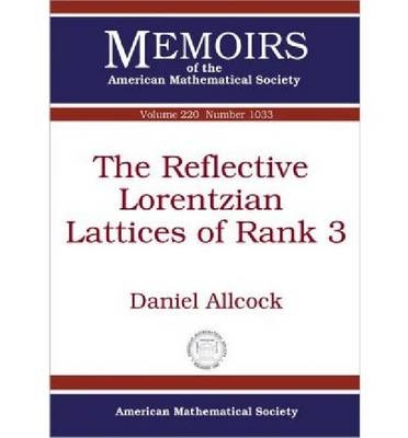 The Reflective Lorentzian Lattices of Rank 3 - Daniel Allcock