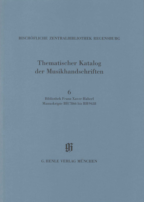 KBM 14, 6 Bibliothek Franz Xaver Haberl, Manuskripte BH 7866 bis BH 9438 - Johannes Hoyer, Paul Mai