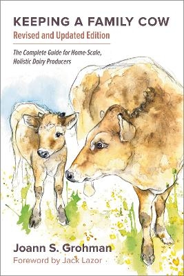 Keeping a Family Cow - Joann S. Grohman