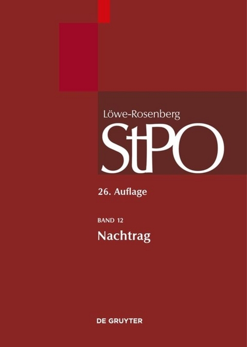 Löwe/Rosenberg. Die Strafprozeßordnung und das Gerichtsverfassungsgesetz / Nachtrag - 