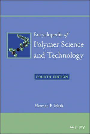 Encyclopedia of Polymer Science and Technology, 15 Volume Set - 