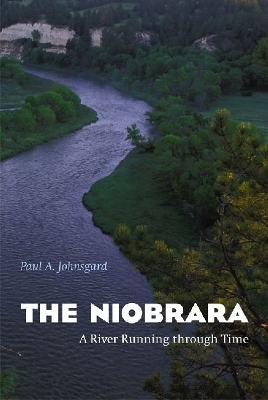 The Niobrara - Paul A. Johnsgard