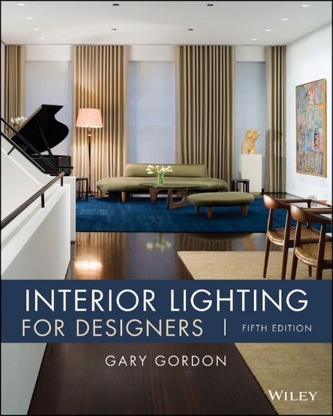 Interior Lighting for Designers - Gary Gordon